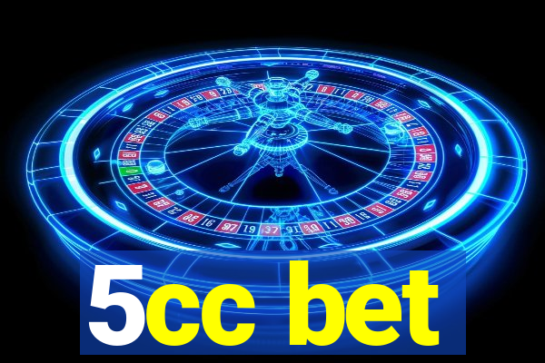 5cc bet